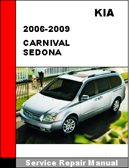 Kia Carnival Sedona 2006-2009 Service Repair Manual скачать